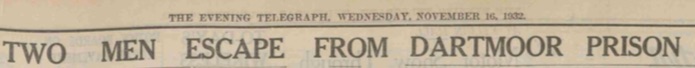 2nd Escape Headline, Evening Telegraph Nov 16 1932