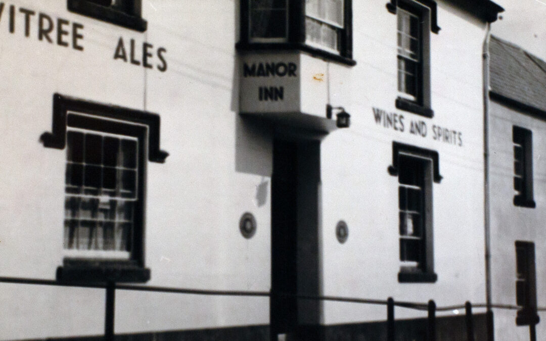 The Story of the Manor Inn and its People – Part 2